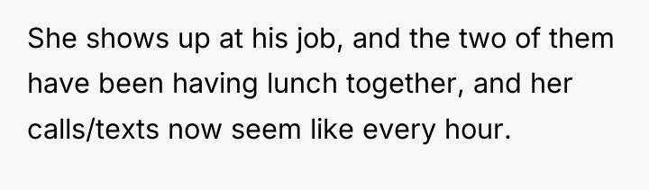 She shows up at his job, and the two of...