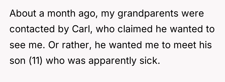 About a month ago, my grandparents were contacted by Carl,...