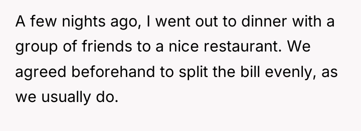 A few nights ago, I went out to dinner with...