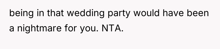 being in that wedding party would have been a nightmare...