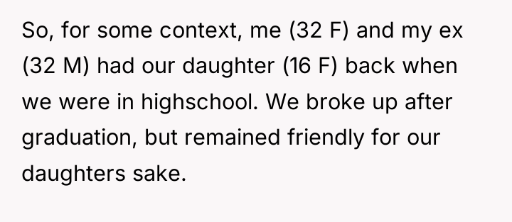 So, for some context, me (32 F) and my ex...