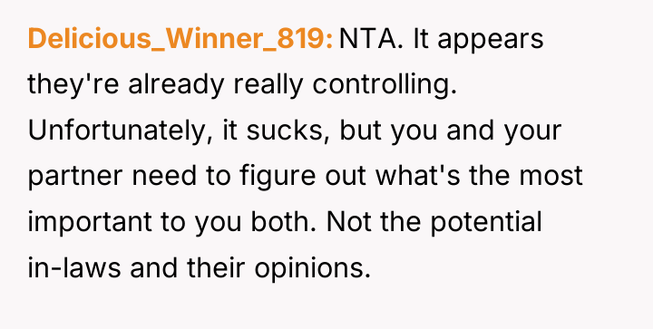 Delicious_Winner_819 NTA. It appears they're already really controlling. Unfortunately, it...