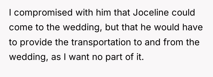 I compromised with him that Joceline could come to the...