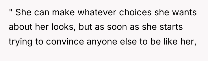 " She can make whatever choices she wants about her...