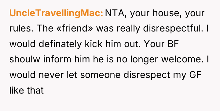UncleTravellingMac NTA, your house, your rules. The «friend» was really...