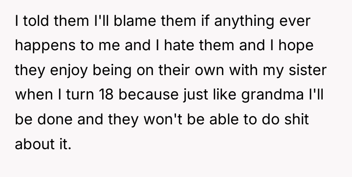 I told them I'll blame them if anything ever happens...