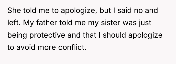 She told me to apologize, but I said no and...