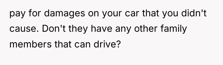 pay for damages on your car that you didn't cause....