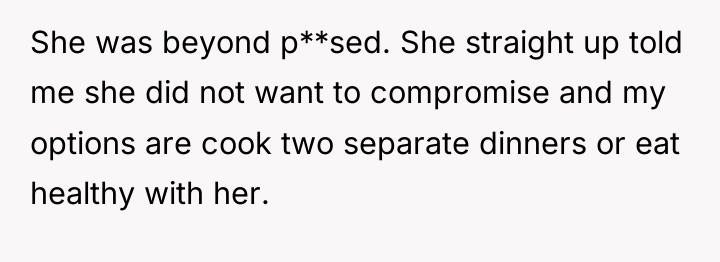 She was beyond p**sed. She straight up told me she...