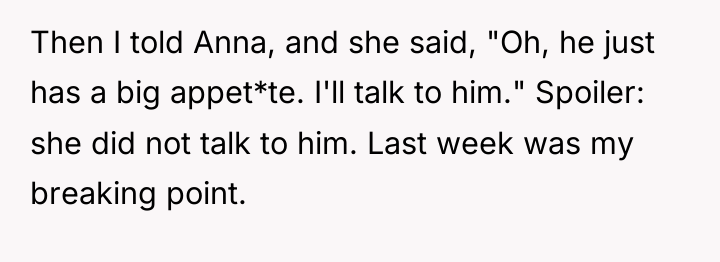 Then I told Anna, and she said, "Oh, he just...