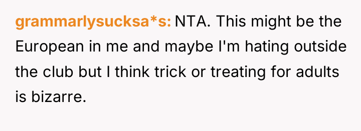 grammarlysucksa*s NTA. This might be the European in me and...