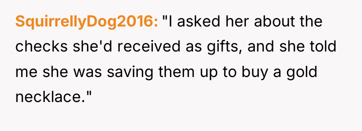 SquirrellyDog2016 "I asked her about the checks she'd received as...