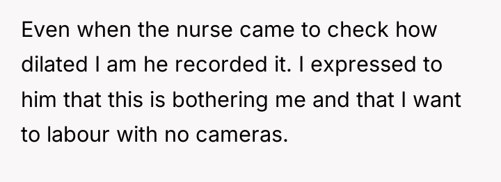 Even when the nurse came to check how dilated I...
