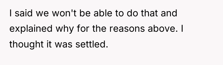 I said we won't be able to do that and...