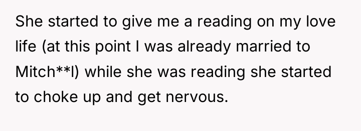 She started to give me a reading on my love...