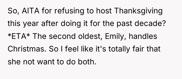 So, AITA for refusing to host Thanksgiving this year after...