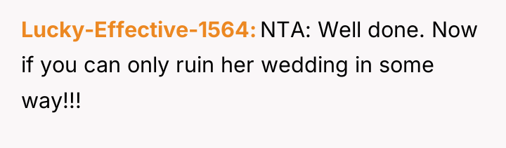 Lucky-Effective-1564 NTA: Well done. Now if you can only ruin...