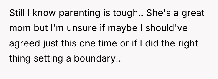 Still I know parenting is tough.. She's a great mom...