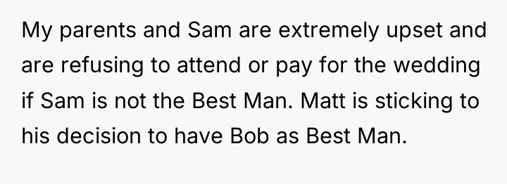 My parents and Sam are extremely upset and are refusing...