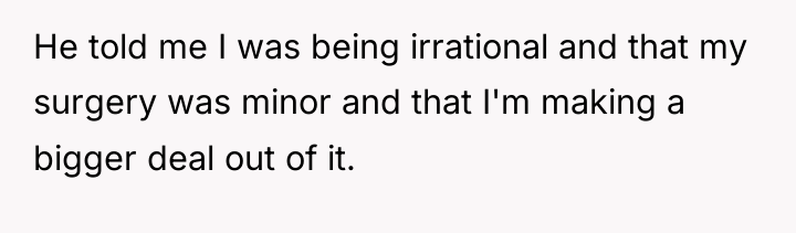 He told me I was being irrational and that my...