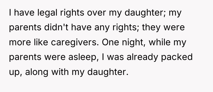 I have legal rights over my daughter; my parents didn't...