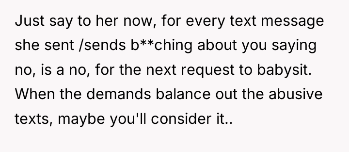 Just say to her now, for every text message she...