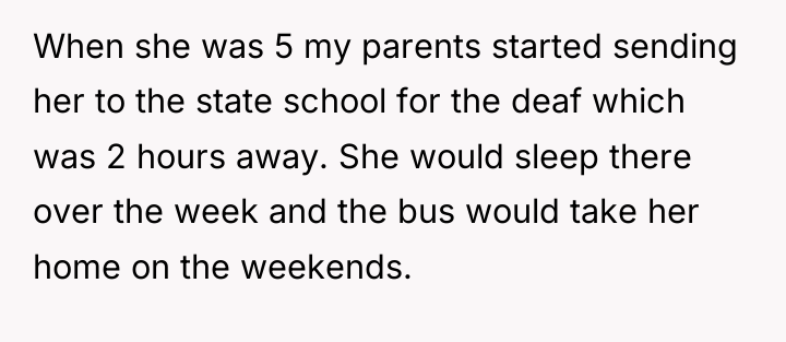 When she was 5 my parents started sending her to...