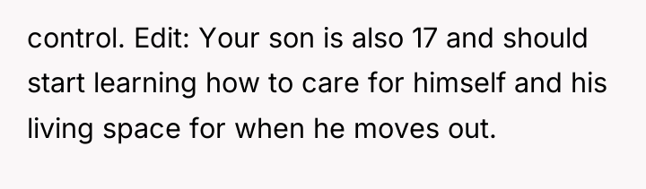 control. Edit: Your son is also 17 and should start...