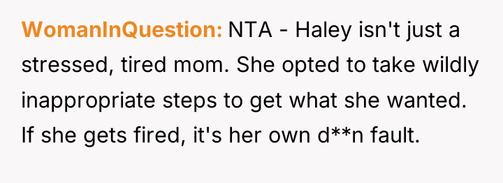 WomanInQuestion NTA - Haley isn't just a stressed, tired mom....