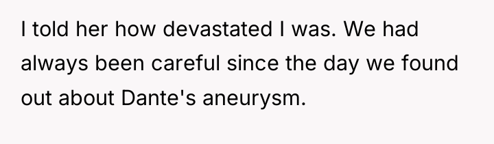 I told her how devastated I was. We had always...