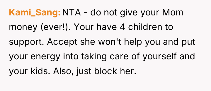 Kami_Sang NTA - do not give your Mom money (ever!)....