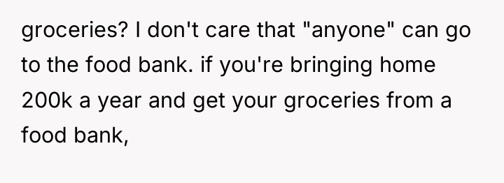 groceries? I don't care that "anyone" can go to the...