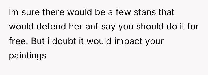 Im sure there would be a few stans that would...