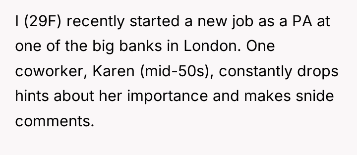 I (29F) recently started a new job as a PA...