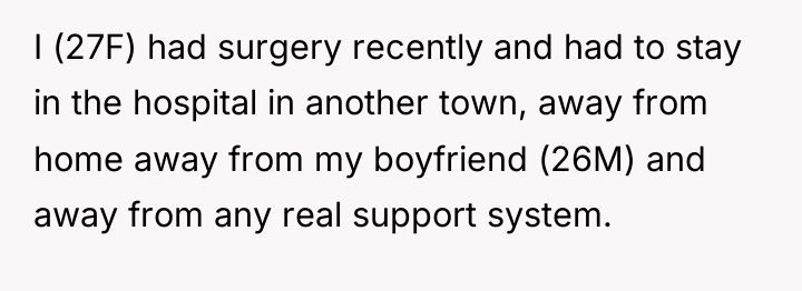 I (27F) had surgery recently and had to stay in...