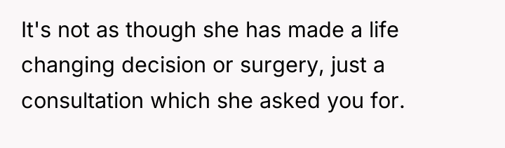 It's not as though she has made a life changing...