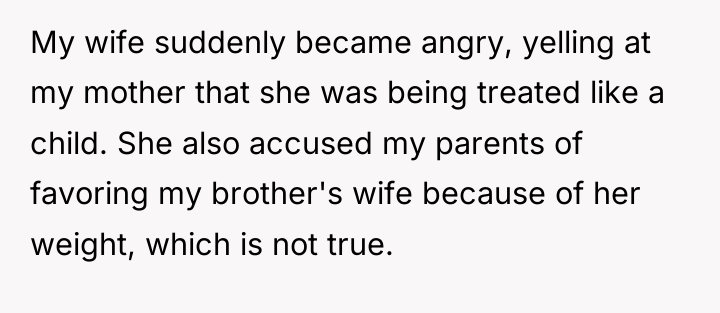 My wife suddenly became angry, yelling at my mother that...