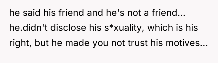 he said his friend and he's not a friend... he.didn't...