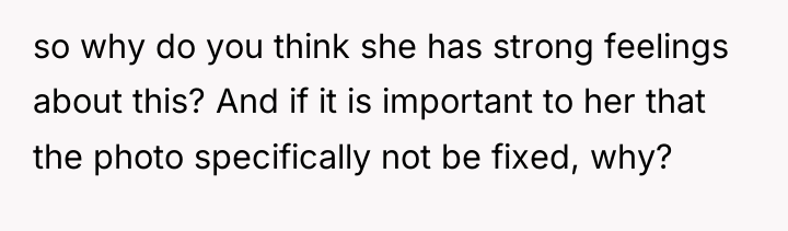 so why do you think she has strong feelings about...
