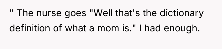 " The nurse goes "Well that's the dictionary definition of...