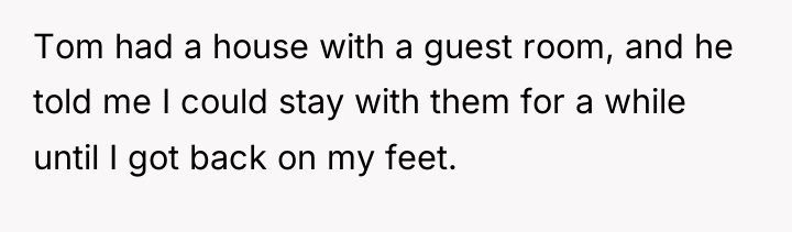 Tom had a house with a guest room, and he...
