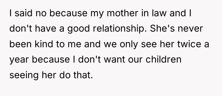 I said no because my mother in law and I...