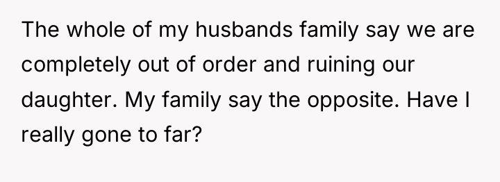 The whole of my husbands family say we are completely...