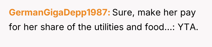 GermanGigaDepp1987 Sure, make her pay for her share of the...