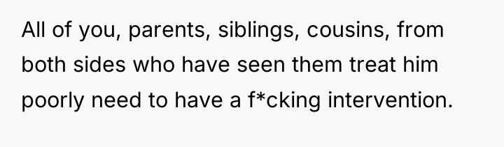 All of you, parents, siblings, cousins, from both sides who...