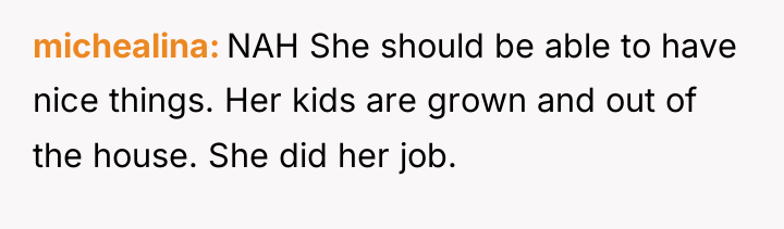 michealina NAH She should be able to have nice things....