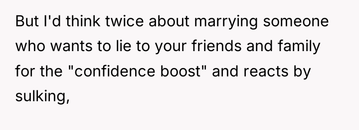 But I'd think twice about marrying someone who wants to...