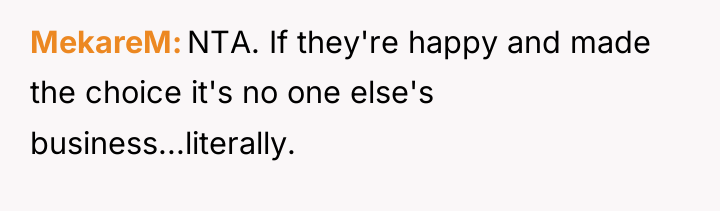 MekareM NTA. If they're happy and made the choice it's...