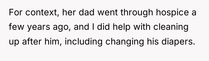 For context, her dad went through hospice a few years...