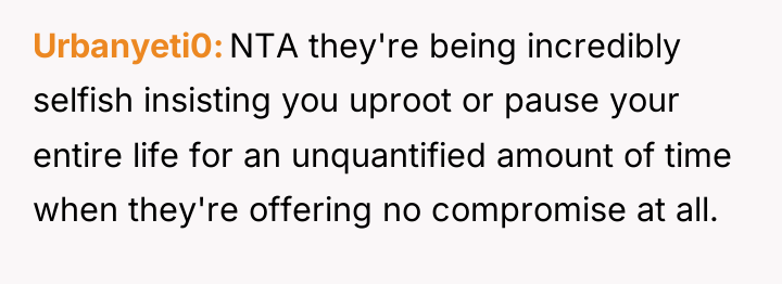 Urbanyeti0 NTA they're being incredibly selfish insisting you uproot or...